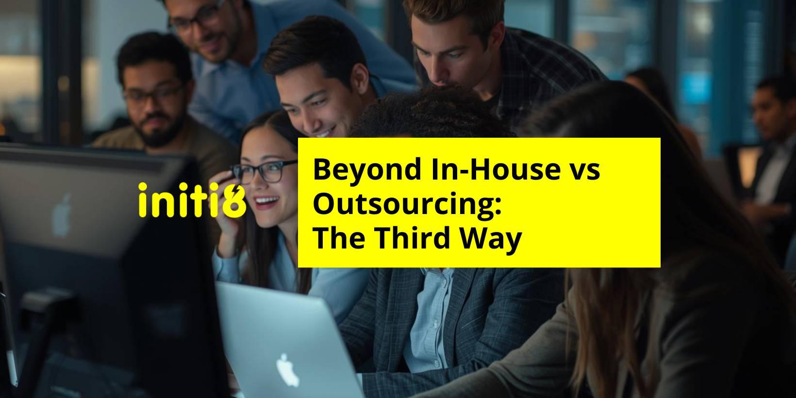 Beyond In-House vs Outsourcing - The Third Way That's Transforming Software Development in 2025